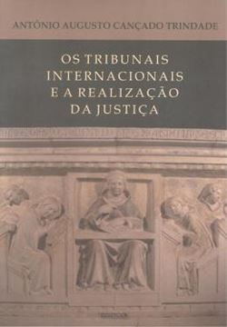 Imagem de TRIBUNAIS INTERNACIONAIS E A RELIZACAO DA JUSTICA, OS
