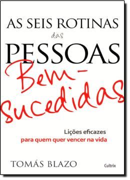 Imagem de SEIS ROTINAS DAS PESSOAS BEM SUCEDIDAS, AS
