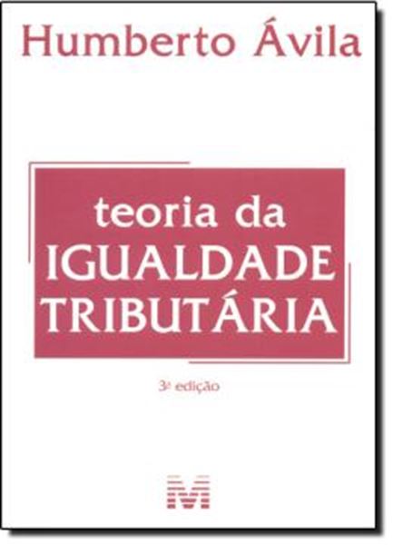 Picture of TEORIA DA IGUALDADE TRIBUTARIA - 3º ED