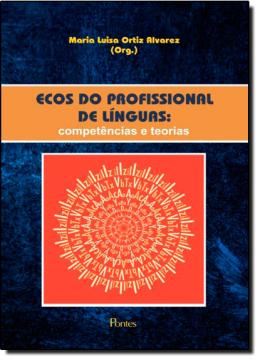 Imagem de ECOS DO PROFISSIONAL DE LINGUAS - COMPETENCIAS E TEORIAS