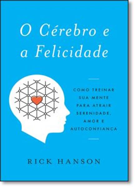 Picture of CEREBRO E A FELICIDADE, O