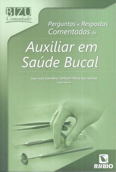 Picture of BIZU COMENTADO - PERGUNTAS E RESPOSTAS COMENTADAS DE AUXILIAR EM SAUDE BUCAL