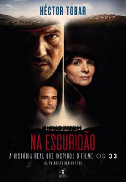 Picture of NA ESCURIDAO - A HISTORIA DO RESGATE DOS 33 MINEIROS CHILENOS