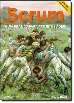 Imagem de SCRUM GUIA PRATICO PARA PROJETOS AGEIS- 2ª ED