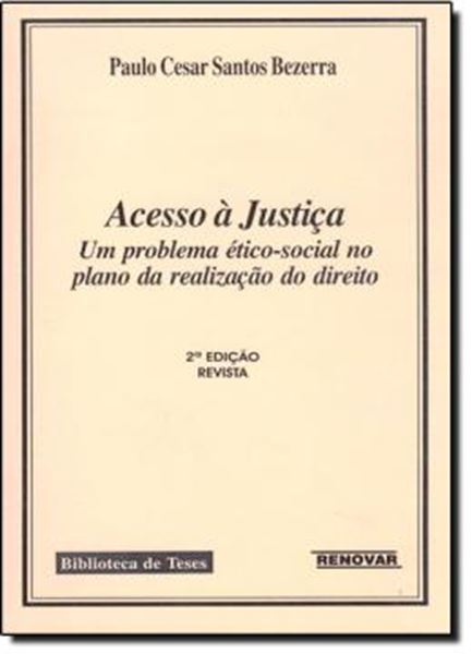 Picture of ACESSO A JUSTICA - UM PROBLEMA ETICO-SOCIAL NO PLANO DA REALIZACAO DO DIREITO - 2ª ED