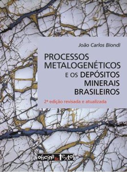 Picture of PROCESSOS METALOGENETICOS E OS DEPOSITOS MINERAIS BRASILEIROS - 2º ED