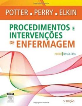 Imagem de PROCEDIMENTOS E INTERVENCOES DE ENFERMAGEM - 5º ED