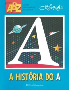 Imagem de A HISTORIA DO A - 2ªED
