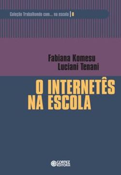 Imagem de INTERNETES NA ESCOLA, O