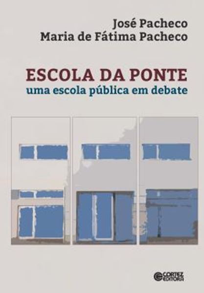 Picture of ESCOLA DA PONTE - UMA ESCOLA PUBLICA EM DEBATE