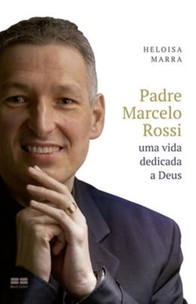 Picture of PADRE MARCELO ROSSI - UMA VIDA DEDICADA A DEUS
