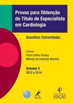 Imagem de PROVAS PARA OBTENCAO DO TITULO DE ESPECIALISTA EM CARDIOLOGIA  - 2012-2014 - 4ºED