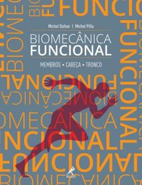 Imagem de BIOMECANICA FUNCIONAL - MEMBROS, CABECA, TRONCO