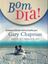 Imagem de BOM DIA! - LEITURAS DIARIAS SELECIONADAS  POR GARY CHAPMAN