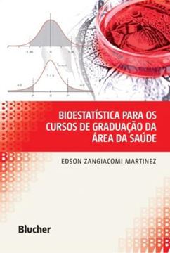 Imagem de BIOESTATISTICA PARA OS CURSOS DE GRADUACAO DA AREA DA SAUDE