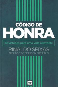 Imagem de CODIGO DE HONRA - 10 VIRTUDES PARA UMA VIDA RELEVANTE