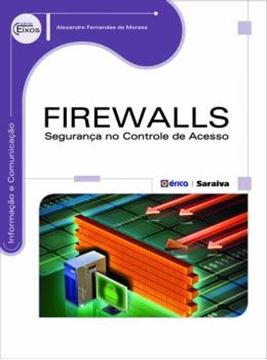 Imagem de FIREWALLS - SEGURANCA NO CONTROLE DE ACESSO