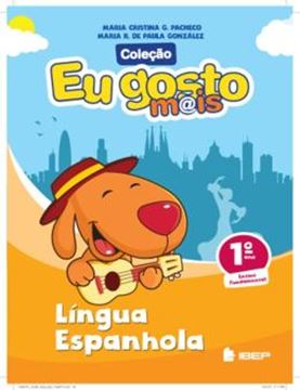 Imagem de EU GOSTO MAIS - ESPANHOL - 1º ANO - 1ª ED