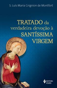 Imagem de TRATADO DA VERDADEIRA DEVOCAO A SANTISSIMA VIRGEM