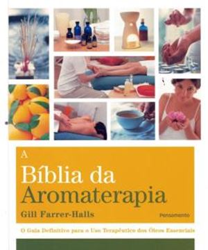 Imagem de BIBLIA DA AROMATERAPIA, A