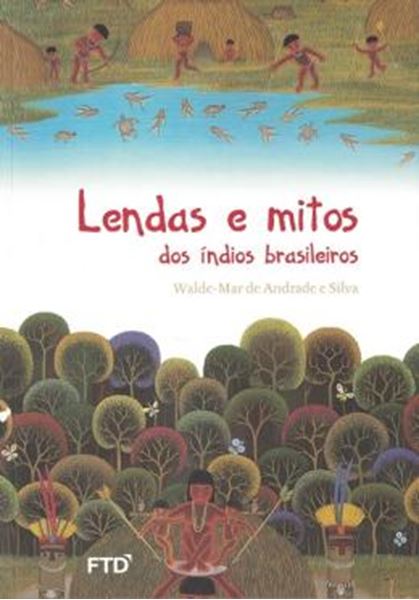 Picture of LENDAS E MITOS DOS INDIOS BRASILEIROS - 2ª ED