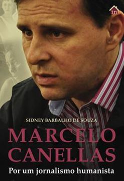 Imagem de MARCELO CANELLAS - POR UM JORNALISMO HUMANISTA