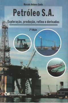 Imagem de PETROLEO S.A. - EXPLORACAO, PRODUCAO, REFINO E DERIVADOS - 2ª ED