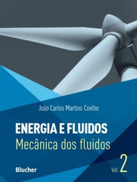 Picture of ENERGIA E FLUIDOS - VOL. 2 - MECANICA DOS FLUIDOS