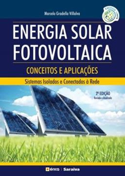 Imagem de ENERGIA SOLAR FOTOVOLTAICA - CONCEITOS E APLICACOES - 2ª ED