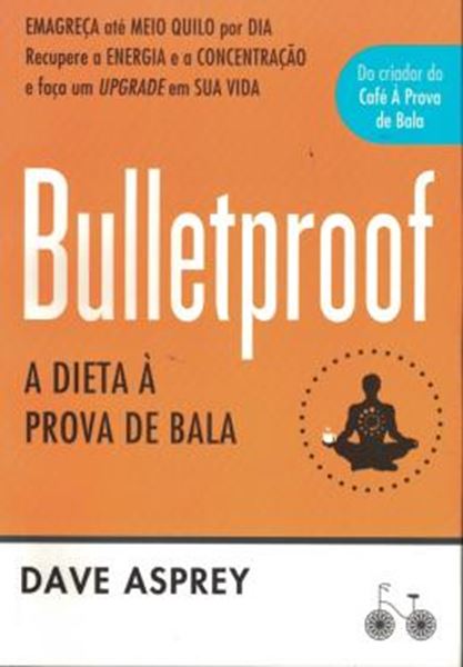 Picture of BULLETPROOF - A DIETA A PROVA DE BALA