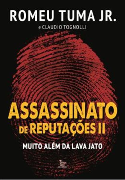 Picture of ASSASSINATO DE REPUTACOES II - MUITO ALEM DA LAVA JATO