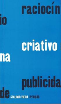 Imagem de RACIOCINIO CRIATIVO NA PUBLICIDADE - 6ª ED