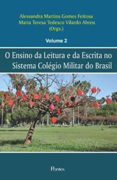 Imagem de ENSINO DA LEITURA E DA ESCRITA NO SISTEMA COLEGIO MILITAR DO BRASIL, O - VOL. 2