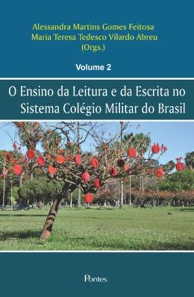 Picture of ENSINO DA LEITURA E DA ESCRITA NO SISTEMA COLEGIO MILITAR DO BRASIL, O - VOL. 2