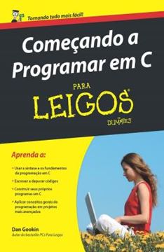 Imagem de COMECANDO A PROGRAMAR EM C PARA LEIGOS