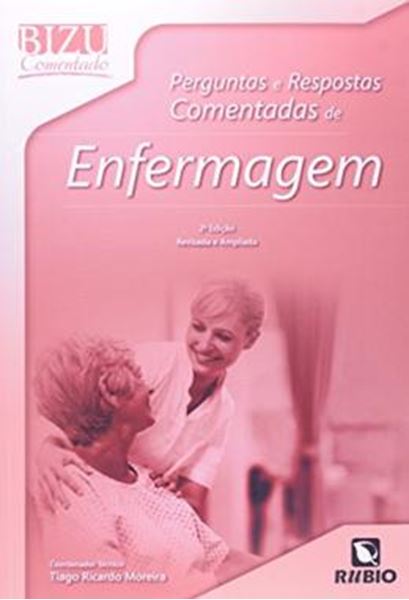 Picture of BIZU COMENTADO - PERGUNTAS E RESPOSTAS COMENTADAS DE ENFERMAGEM - 2ª ED