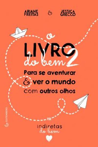 Picture of LIVRO DO BEM 2 - PARA SE AVENTURAR E VER O MUNDO COM OUTROS OLHOS
