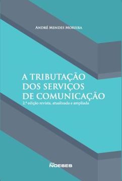Imagem de TRIBUTACAO DOS SERVICOS DE COMUNICACAO, A - 2ª ED