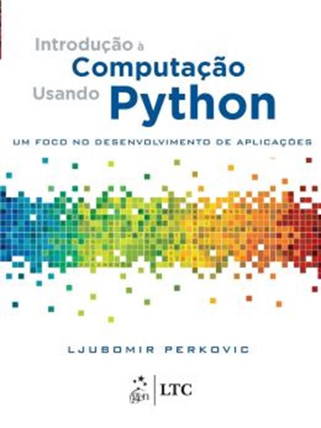 Picture of INTRODUCAO A COMPUTACAO USANDO PYTHON - UM FOCO NO DESENVOLVIMENTO DE APLICACOES