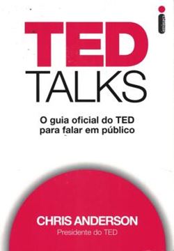 Imagem de TED TALKS - O GUIA OFICIAL DO TED PARA FALAR EM PUBLICO