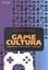 Imagem de GAME CULTURA - COMUNICACAO, ENTRETENIMENTO E EDUCACAO