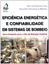 Imagem de EFICIENCIA ENERGETICA E CONFIABILIDADE EM SISTEMAS DE BOMBEIO