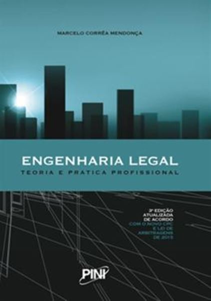 Picture of ENGENHARIA LEGAL - TEORIA E PRATICA PROFISSIONAL - 3ª ED