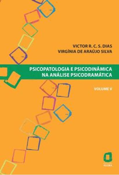 Picture of PSICOPATOLOGIA E PSICODINAMICA NA ANALISE PSICODRAMATICA - VOL. V
