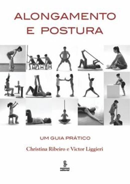 Picture of ALONGAMENTO E POSTURA - UM GUIA PRATICO