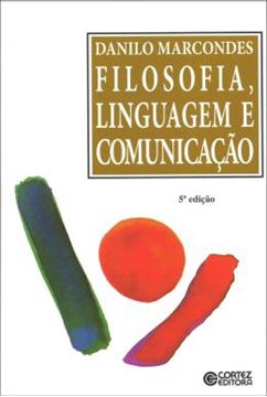 Imagem de FILOSOFIA, LINGUAGEM E COMUNICACAO - 5ª ED