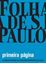 Imagem de PRIMEIRA PAGINA - 95 ANOS DE HISTORIA NAS CAPAS MAIS IMPORTANTES DA FOLHA - 8ª ED