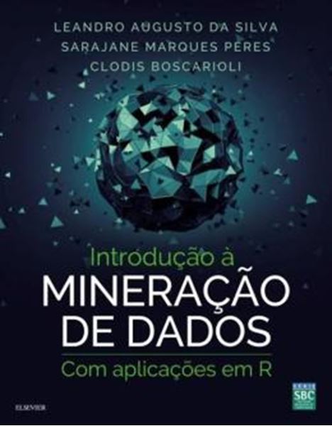 Picture of INTRODUCAO A MINERACAO DE DADOS - COM APLICACOES EM R