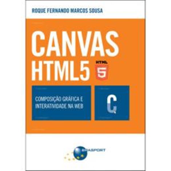 Picture of CANVAS HTML 5 - COMPOSICAO GRAFICA E INTERATIVIDADE NA WEB 