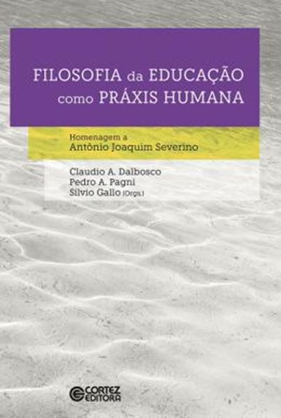 Picture of FILOSOFIA DA EDUCACAO COMO PRAXIS HUMANA